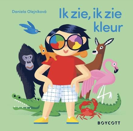 Cover van Ik zie, ik zie kleur!